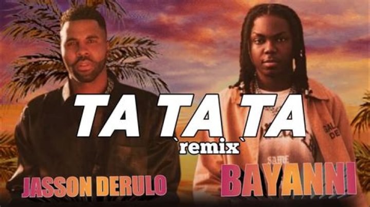 LYRICS: Bayanni ft Jason Derulo – Ta Ta Ta